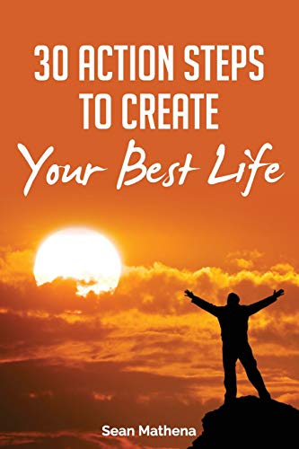 30 Action Steps to Create Your Best Life book cover